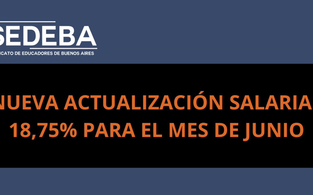 NUEVA ACTUALIZACIÓN SALARIAL 18,75% PARA EL MES DE JUNIO
